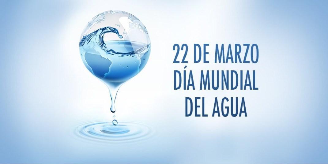 Hoy 22 de marzo es el Día Mundial del Agua